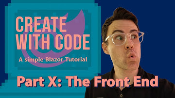 Build a Blazor Web App with C# - Part X: Building the Front End