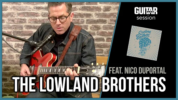 GP Session - The Lowland Brothers feat. Nico Duportal