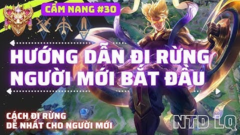 Hướng dẫn chơi liên quân giỏi