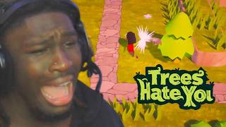 WHY DO THE TREES HATE ME (INSANE RAGEBAIT)