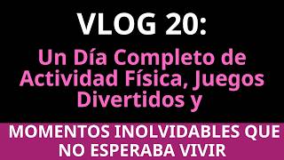 vlog20:Un dia divertido haciendo deporte con amigos y muchas risas