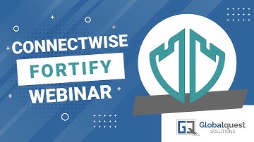 ConnectWise Fortify Webinar Recording - Multifaceted Security