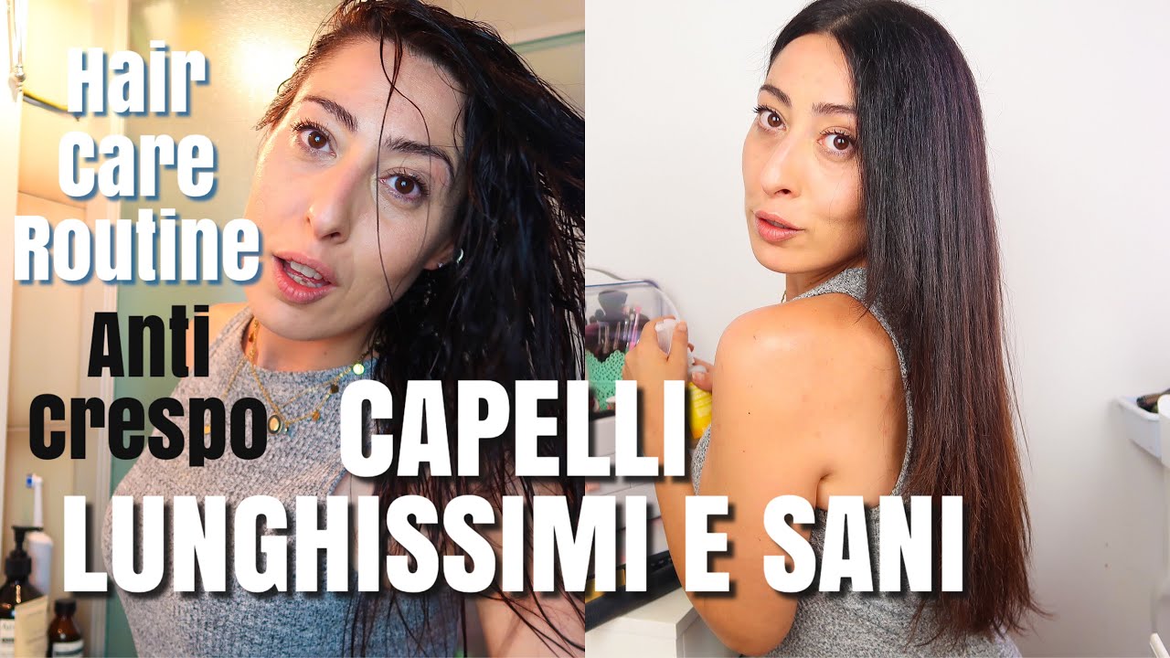 CAPELLI PERFETTI SENZA PARRUCCHIERE la mia HAIR CARE tipo per CAPELLI CRESPI E LUNGHISSIMI
