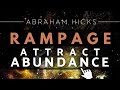 Abraham Hicks Attract Wealth Abundance Powerful Rampage With Music