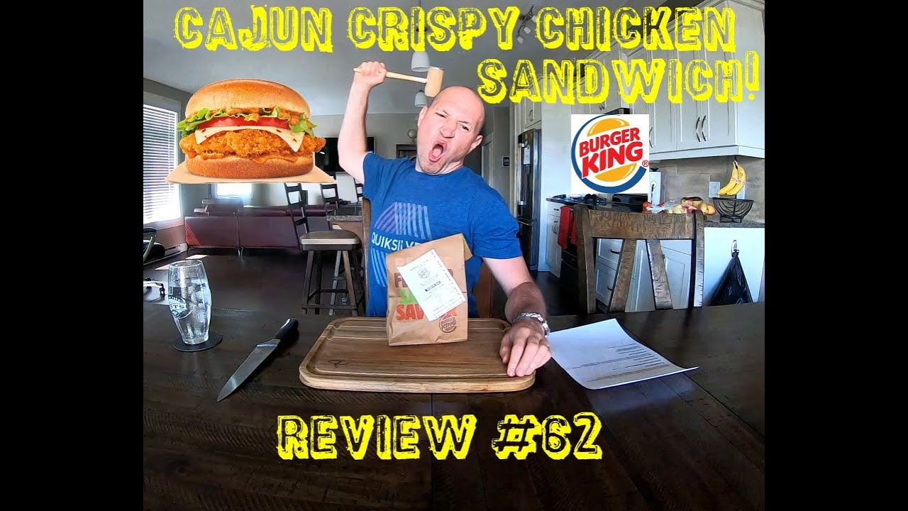 Review 62 Burger King's New Cajun Crispy Chicken Sandwich! YouTube