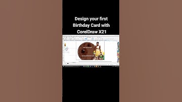 Design your first Birthday Card with CorelDraw X21