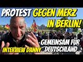 DEMO gegen MERZ Nähe Bundestag &amp; Bundeskanzleramt Berlin ! Gemeinsam für Deutschland Interview Danny