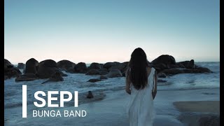 SEPI by Bunga band feat Syaharani