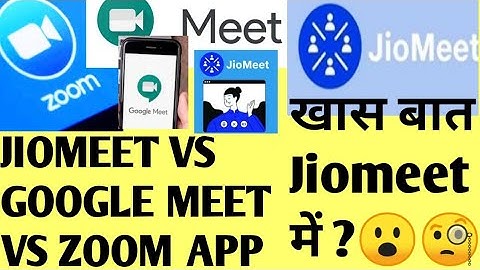 JioMeet देगी Google Meet और Zoom को टक्कर|Jio Meet vs Zoom App Vs Googlemeet|jiomeet Zoom Googlemeet