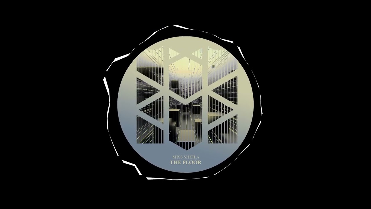 Watch Miss Sheila - The Floor (Original Mix) on YouTube Watch Miss Sheila - The Floor (Original Mix) on YouTube