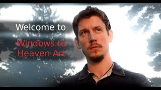 Welcome to Windows to Heaven Art!