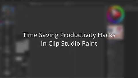 Ways to SAVE TIME in Clip Studio Paint