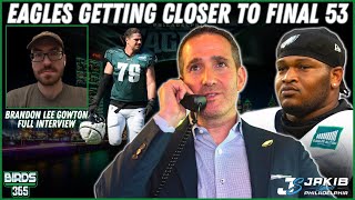 Brandon Lee Gowton talks Eagles Roster Cuts, Bubble Players, Position Battles, Depth & more