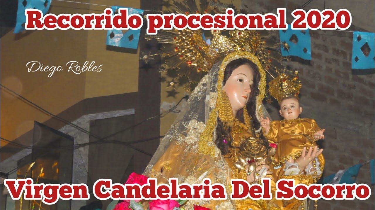 PRIMER Y SEGUNDO RECORRIDO DE LA SANTÍSIMA VIRGEN DE LA CANDELARIA DEL SOCORRO DE HUANCHACO 2020