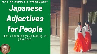 JLPT N5 Module 2 Adjectives for Describing People