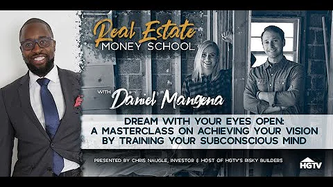 Dream With Your Eyes Open: A Masterclass on Achieving Your Vision By Training Your Subconscious Mind