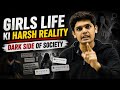 ⚠️ Girls Life Ki Harsh Reality | Dark Side Of Society 💔 | #prashantkirad #nextoppers #motivation