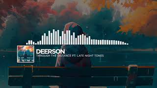 Deerson - Through The Distance Ft. Late Night Tones