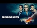 PRESIDENT DOWN 2025 L Official Trailer 4K Ultra HD PRESIDENT DOWN 2025 L Official Trailer 4K Ultra HD