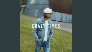 Crazy Times