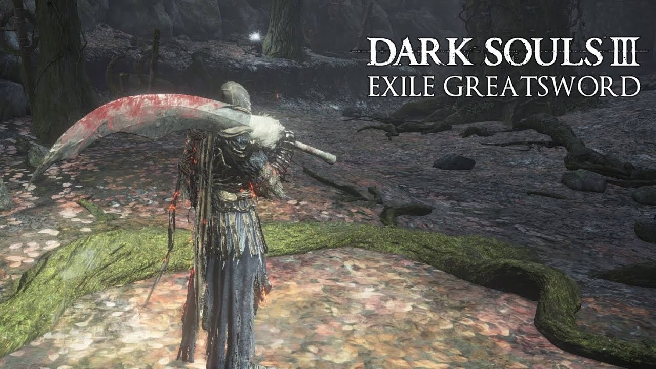 Exile Greatsword Dark Souls 3