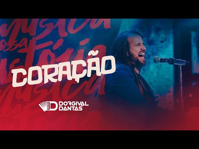 Dorgival Dantas - Coração  [ DVD Minha Música Nossa História ] class=