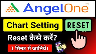 How to Reset Chart Setting in AngelOne screenshot 3