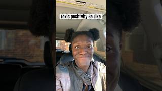 Toxic Positivity Be Like comedy skit funny silly humor relatable hilarious fyp trending