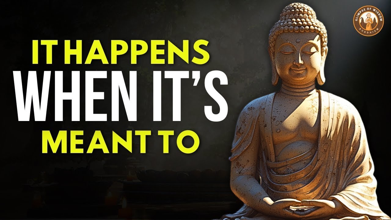 If It’s Meant for You, It Will Come: The Power of Detachment | Buddhist Wisdom