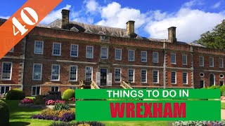 BEST 40 WREXHAM (WALES - UK) - Places to Visit