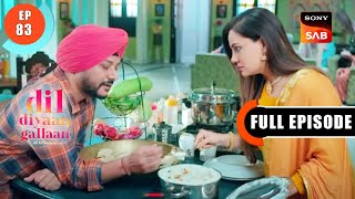 Namkeen Mithai - Dil Diyaan Gallaan - Dil Ki Baatein - Full Episode - EP 83 - 17 Mar 2023