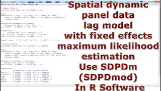 Spatial dynamic panel data lag model fixed effects maximum likelihood estimation SDPDm In R Software