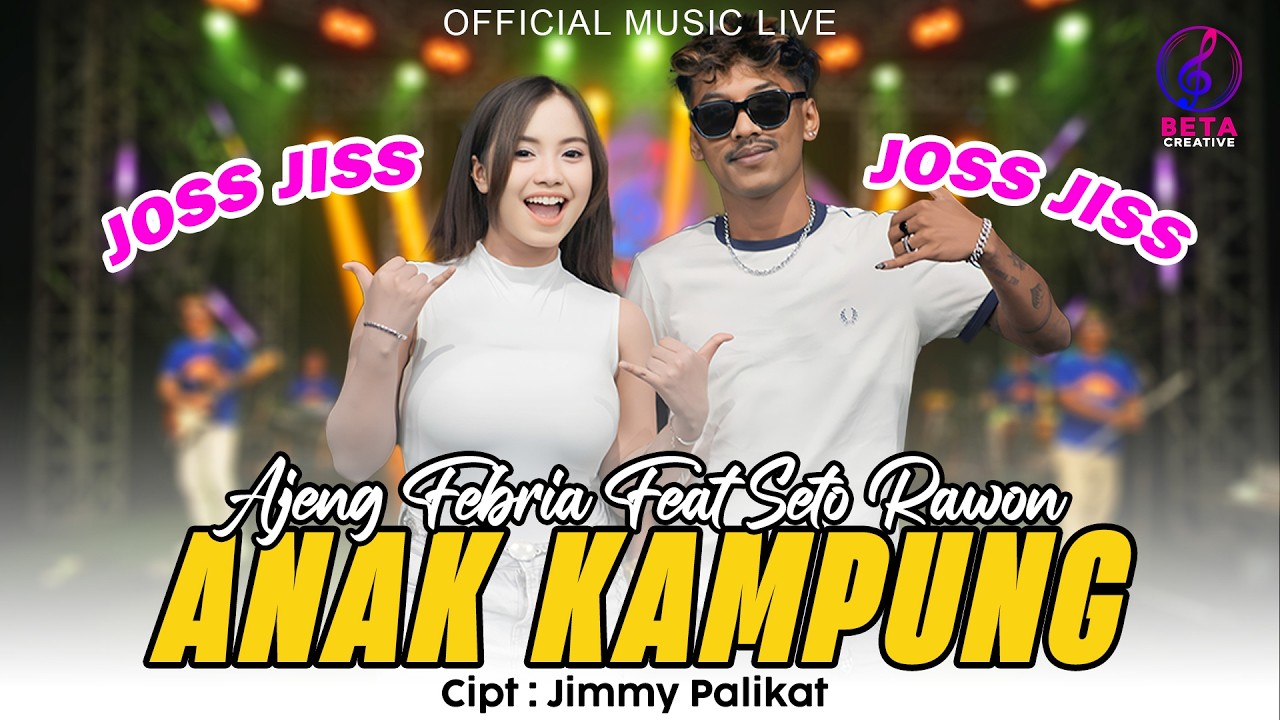Ajeng Febria Ft Seto Rawon – Anak Kampung (Official Music Live) l Anak Kampung Kerja Ku Kerja Motong