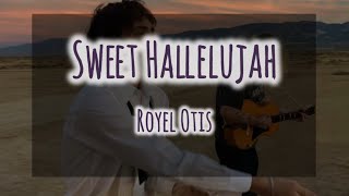 【和訳】Sweet Hallelujah -Royel Otis-