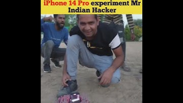 😱iPhone 14 Pro😲 experiment Mr Indian Hacker #Mr Indian Hacker#crazy xyz #shorts #viralvideo