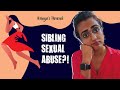 SEXUAL ABUSE - SIBLINGS