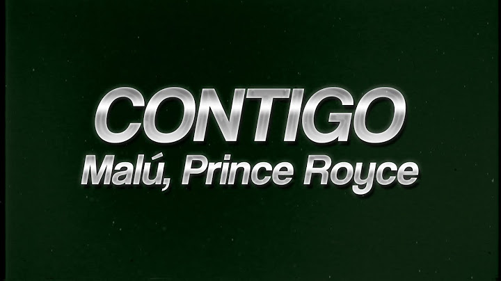 Malú, Prince Royce - Contigo 💞 (lyrics)