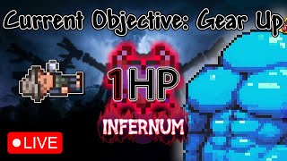 🔴LIVE - 1 HP Infernum but it's relaxing...? (0/47 Bosses)