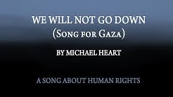 We Will Not Go Down (Song for Gaza Palestine) -  Michael Heart - OFFICIAL VIDEO  - Durasi: 3:12. 