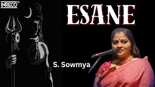 Esane - Marugelara | S.Sowmya | Papanasam Sivan | Tamil Devotional song