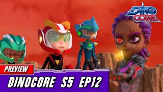 [Dinocore] Preview | S05 Ep12 | Losing Light | Best Animation For Kids | Tuba N