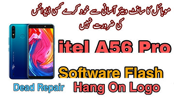 How to Flash Itel A56 Pro W6004P ROM with Free SPD Tool Hang On Logo Fix Dead Boot Repair Free Files