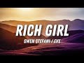 Gwen Stefani Eve Rich Girl Lyrics