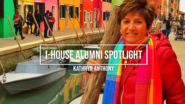 I-House Alumni Spotlight: Kathryn Anthony