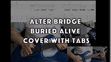 Alter Bridge - Buried Alive - Guitar Cover w/ Tabs!