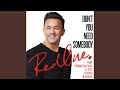Don't You Need Somebody (feat. Enrique Iglesias, R. City, Serayah & Shaggy)