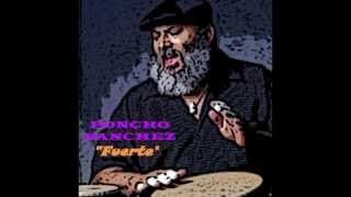 Video thumbnail of "Poncho Sanchez ( FUERTE )"