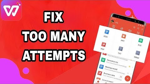 How To Fix And Solve Wps Office Too Many Attempts | Final Solution