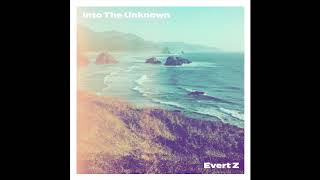 Distant Dreams - Evert Z | Into The Unknown