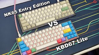 NK65 Entry Edition vs KBD67 Lite (quick side-by-side comparison)